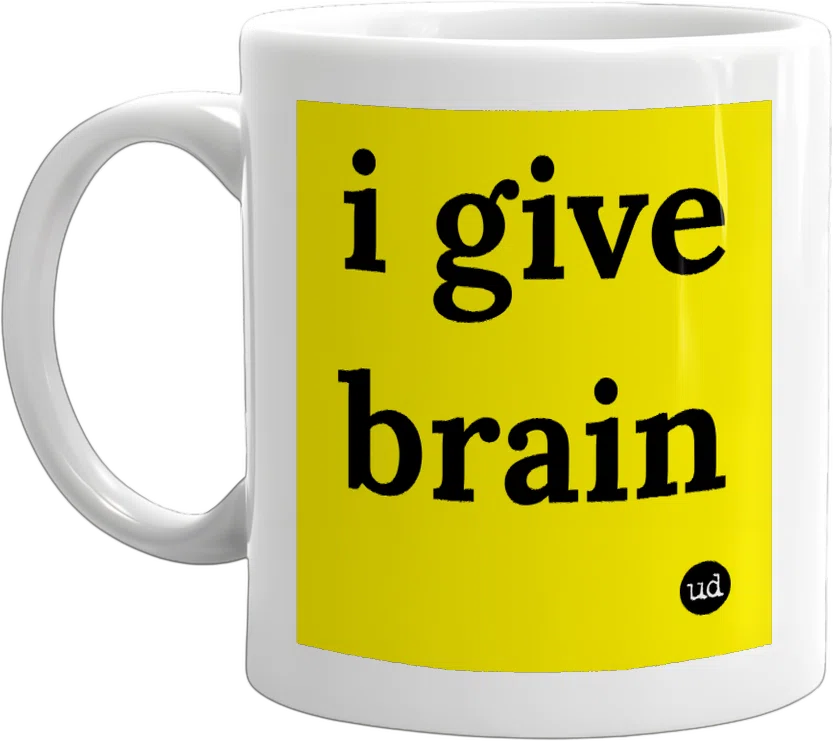 i give brain front