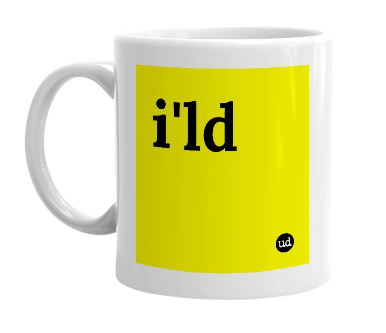 White mug with 'i'ld' in bold black letters