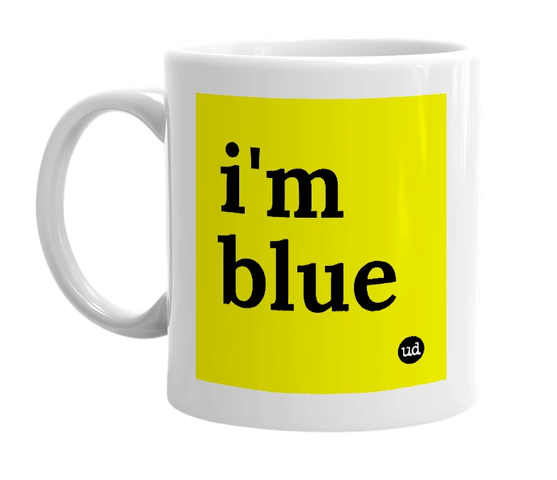 White mug with 'i'm blue' in bold black letters