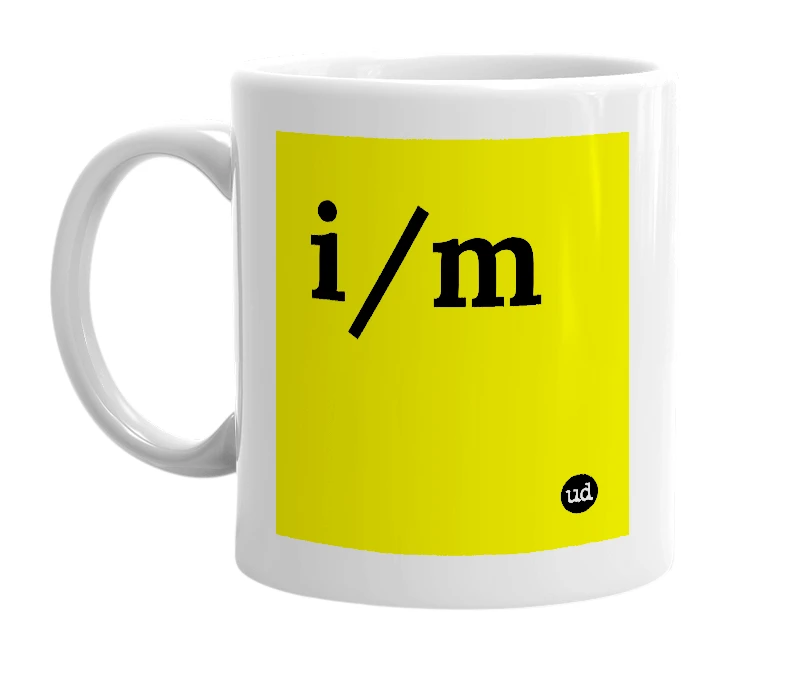 White mug with 'i/m' in bold black letters