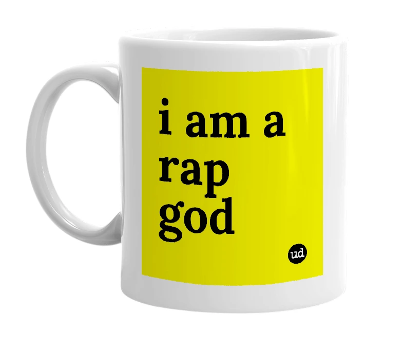 White mug with 'i am a rap god' in bold black letters