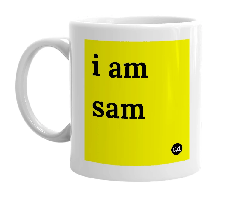 White mug with 'i am sam' in bold black letters