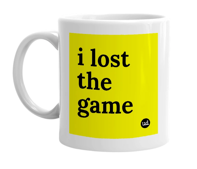 White mug with 'i lost the game' in bold black letters