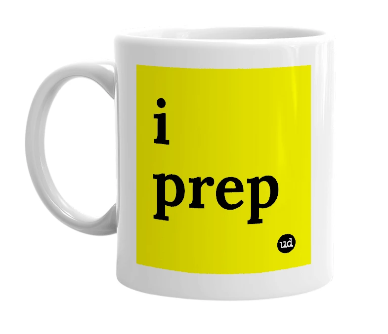 White mug with 'i prep' in bold black letters