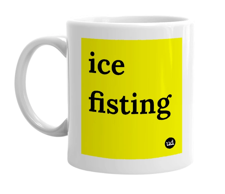 White mug with 'ice fisting' in bold black letters