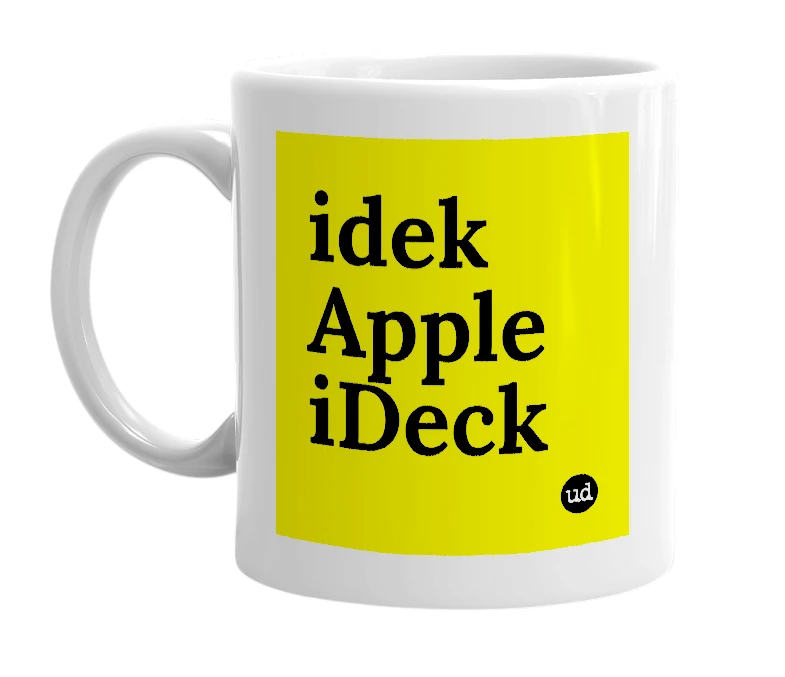 White mug with 'idek Apple iDeck' in bold black letters