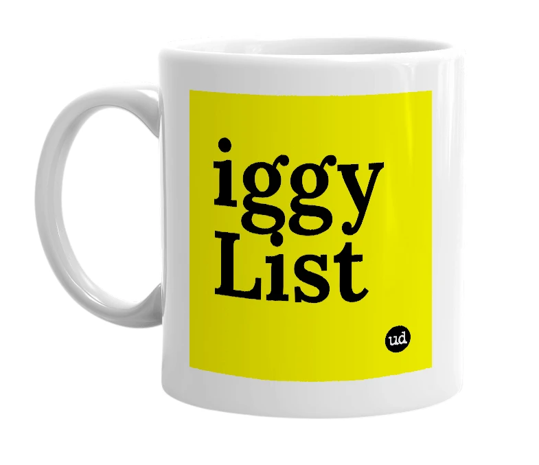 White mug with 'iggy List' in bold black letters