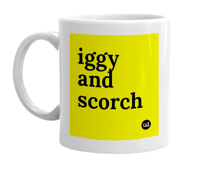 White mug with 'iggy and scorch' in bold black letters