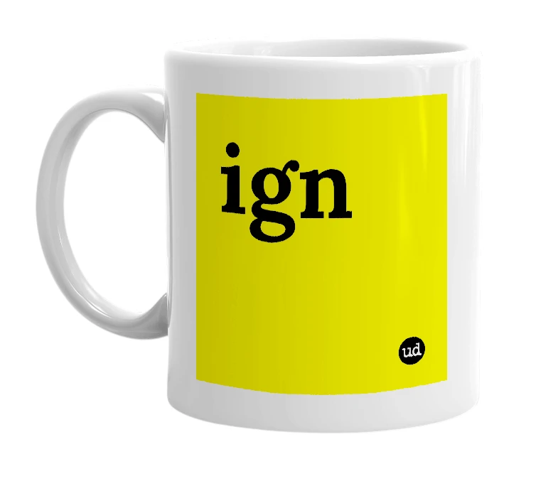 White mug with 'ign' in bold black letters