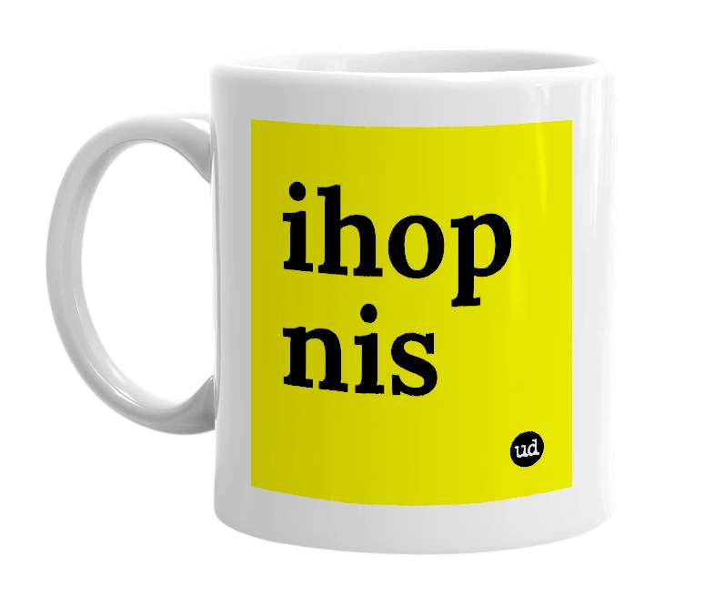 White mug with 'ihop nis' in bold black letters