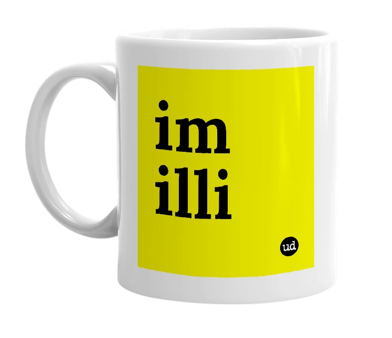 White mug with 'im illi' in bold black letters