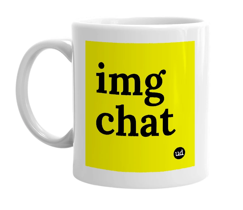 White mug with 'img chat' in bold black letters