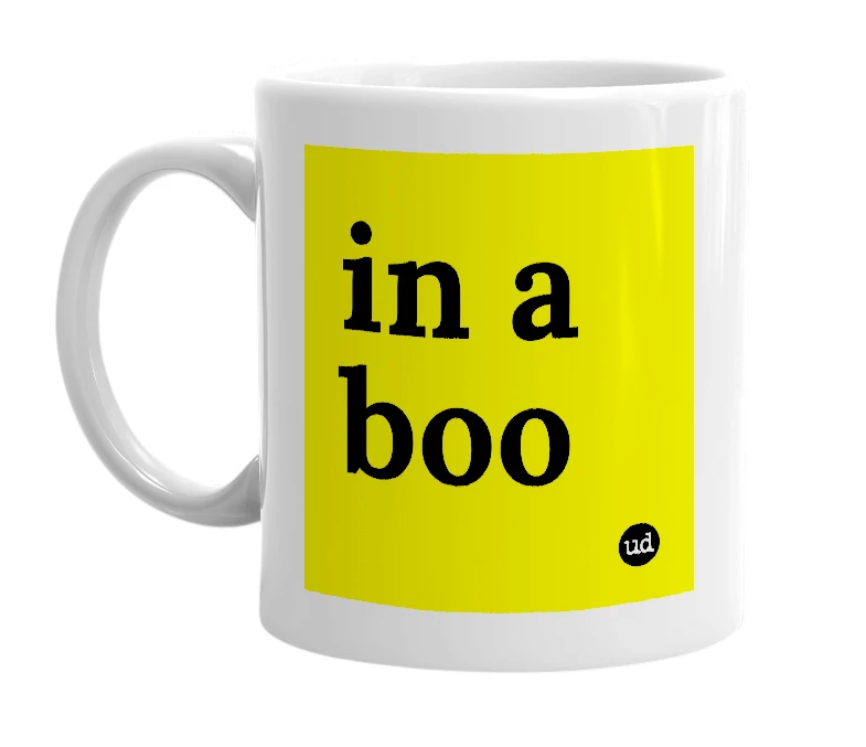 White mug with 'in a boo' in bold black letters