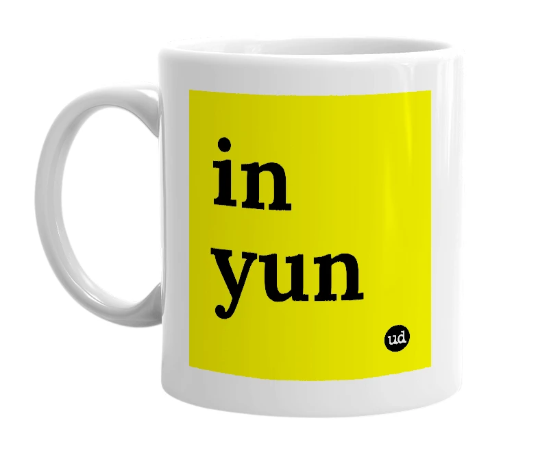 White mug with 'in yun' in bold black letters
