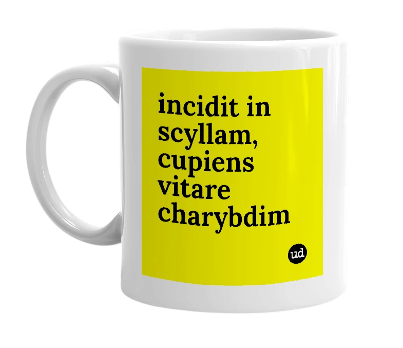 White mug with 'incidit in scyllam, cupiens vitare charybdim' in bold black letters