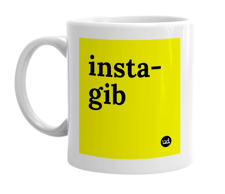 White mug with 'insta-gib' in bold black letters