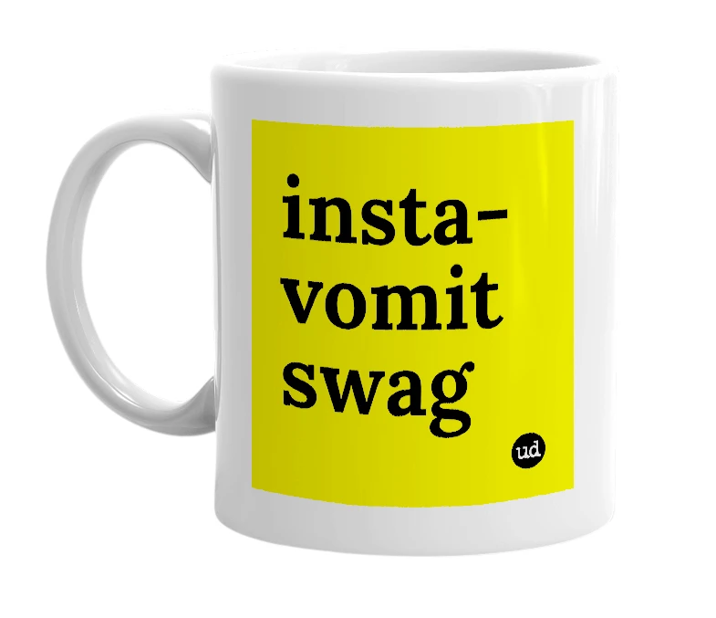 White mug with 'insta-vomit swag' in bold black letters