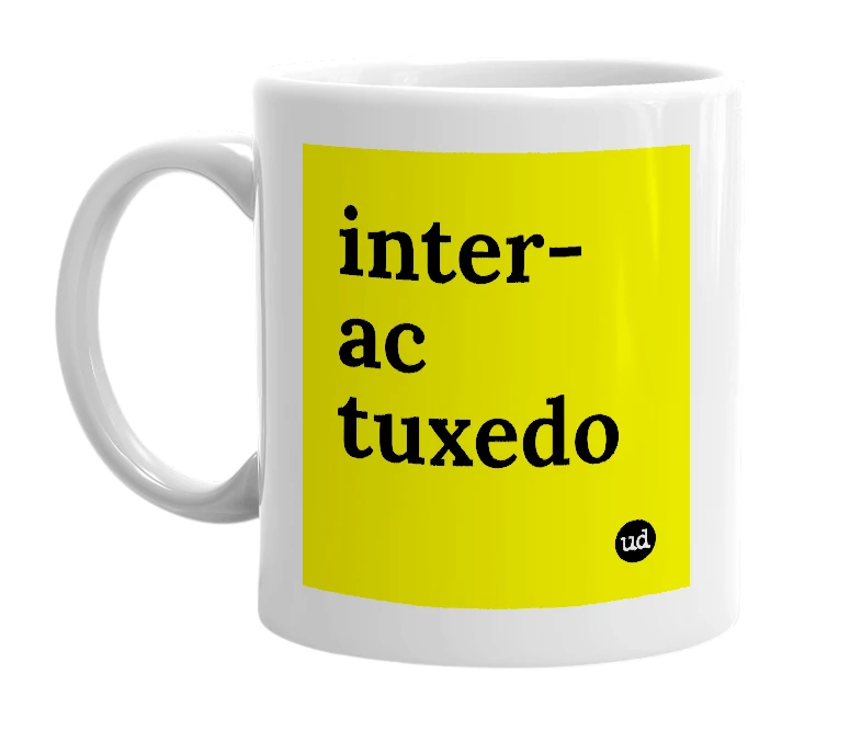 White mug with 'inter-ac tuxedo' in bold black letters