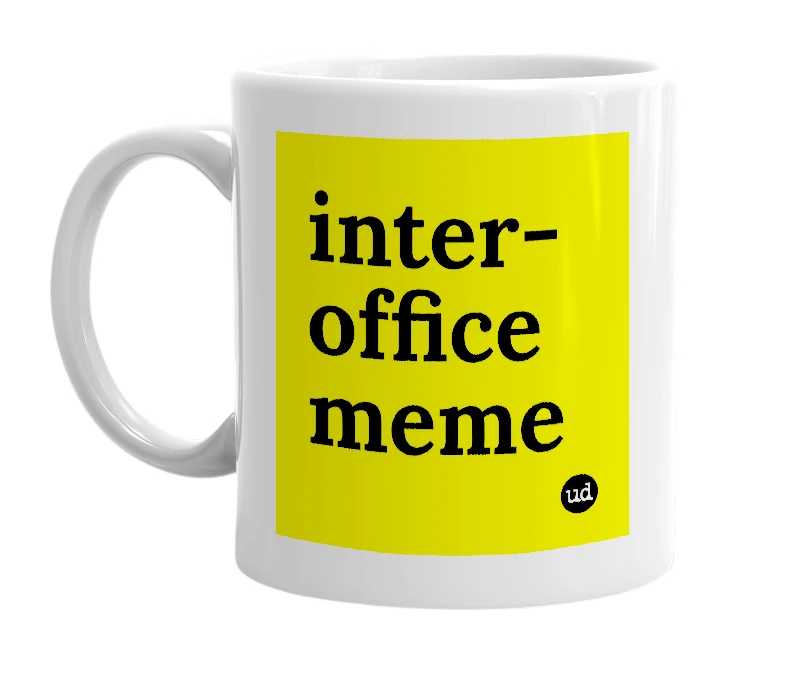 White mug with 'inter-office meme' in bold black letters