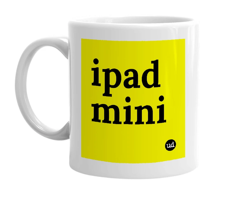 White mug with 'ipad mini' in bold black letters