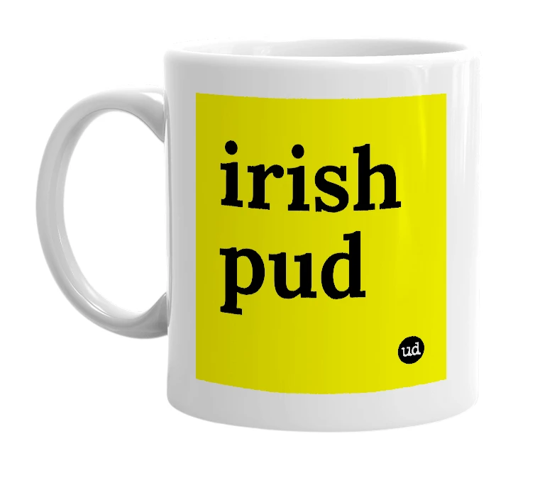 White mug with 'irish pud' in bold black letters