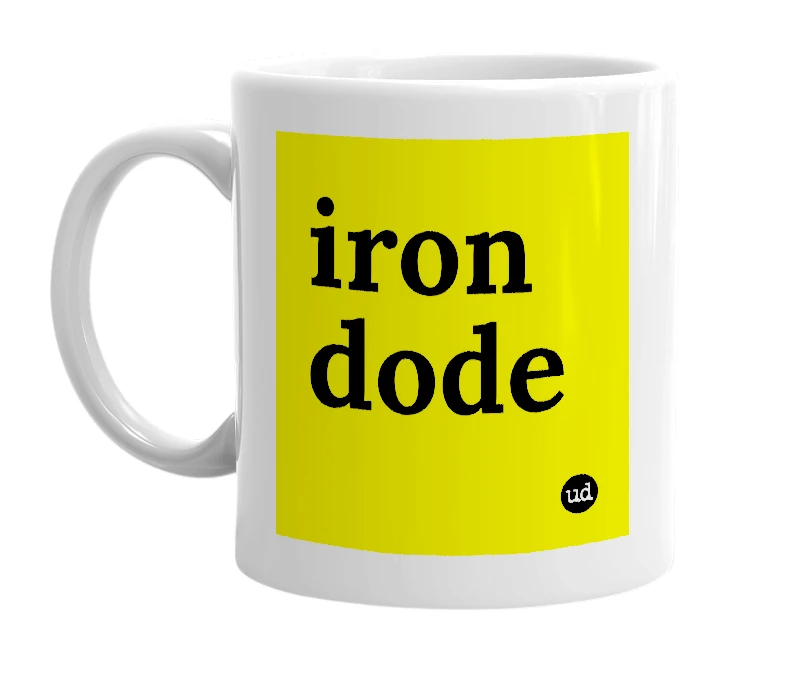 White mug with 'iron dode' in bold black letters