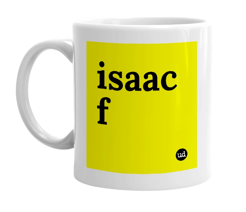 White mug with 'isaac f' in bold black letters