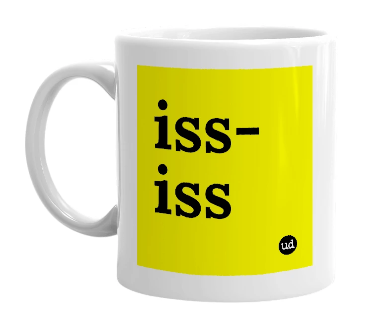 White mug with 'iss-iss' in bold black letters