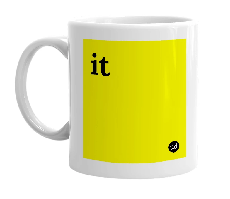 White mug with 'it' in bold black letters