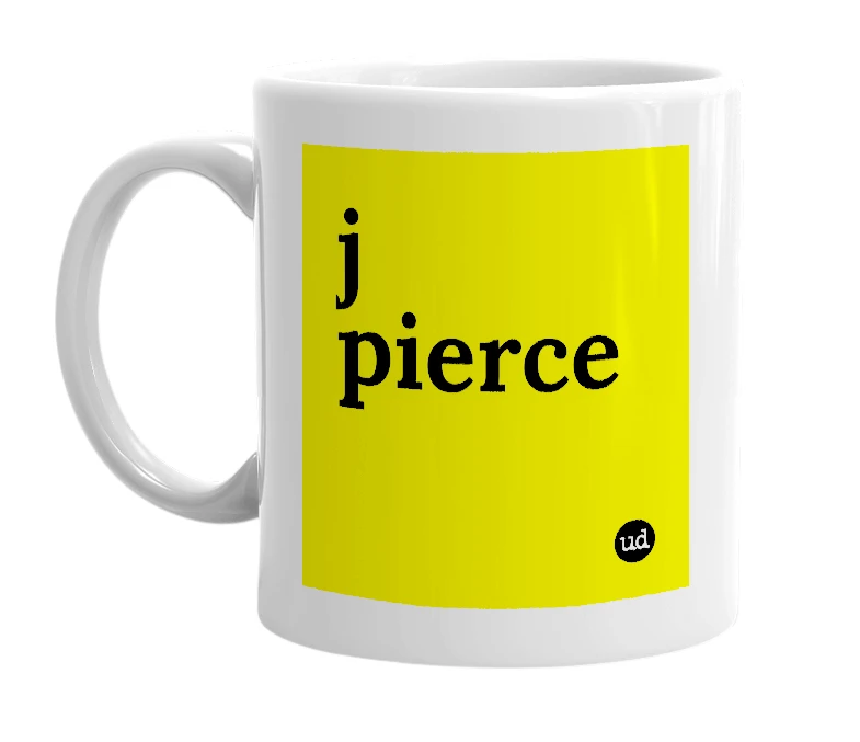 White mug with 'j pierce' in bold black letters