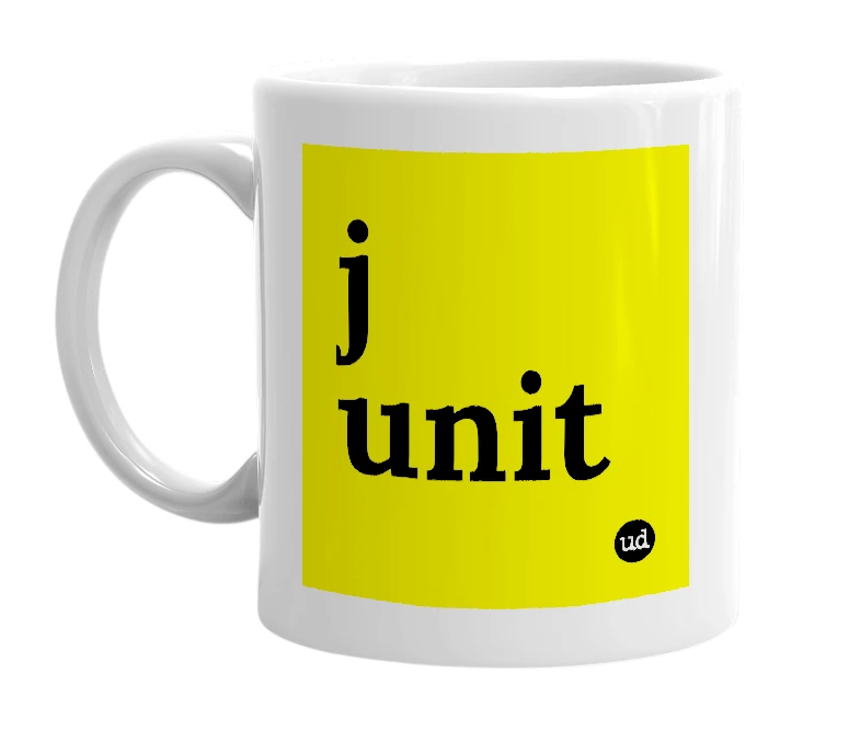 White mug with 'j unit' in bold black letters