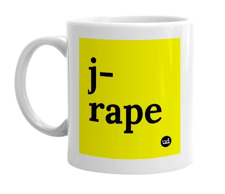 White mug with 'j-rape' in bold black letters