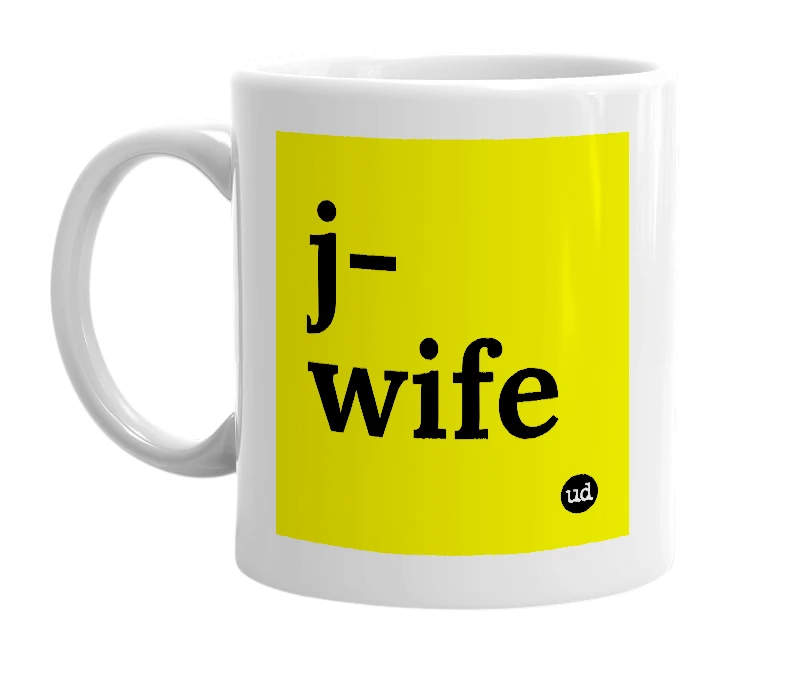 White mug with 'j-wife' in bold black letters