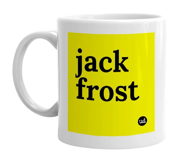 White mug with 'jack frost' in bold black letters