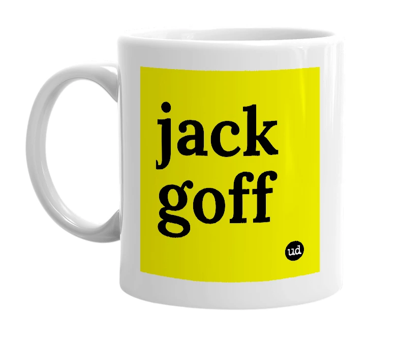 White mug with 'jack goff' in bold black letters