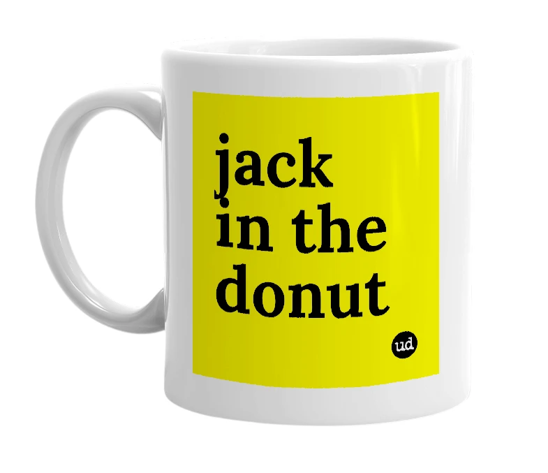 White mug with 'jack in the donut' in bold black letters