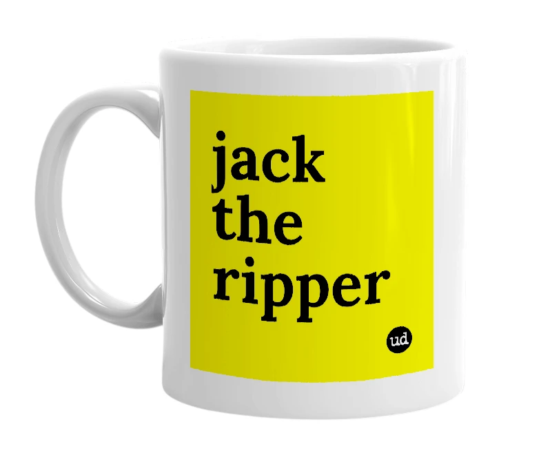White mug with 'jack the ripper' in bold black letters