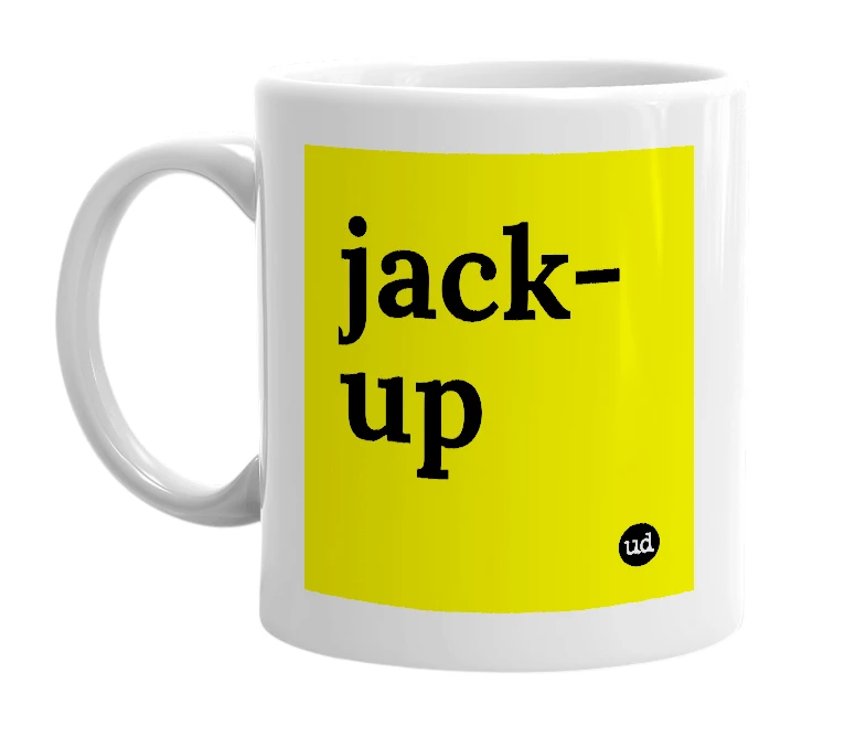 White mug with 'jack-up' in bold black letters