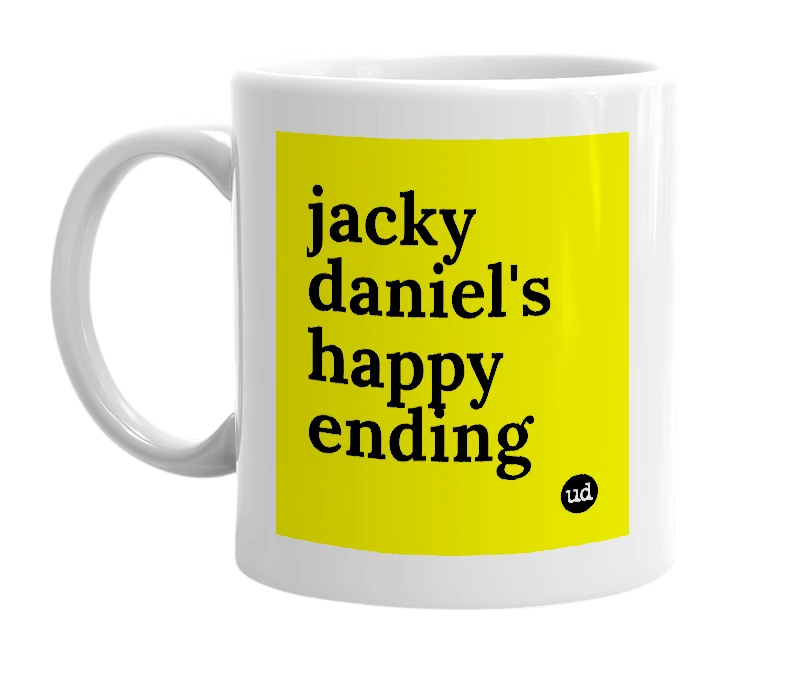 White mug with 'jacky daniel's happy ending' in bold black letters