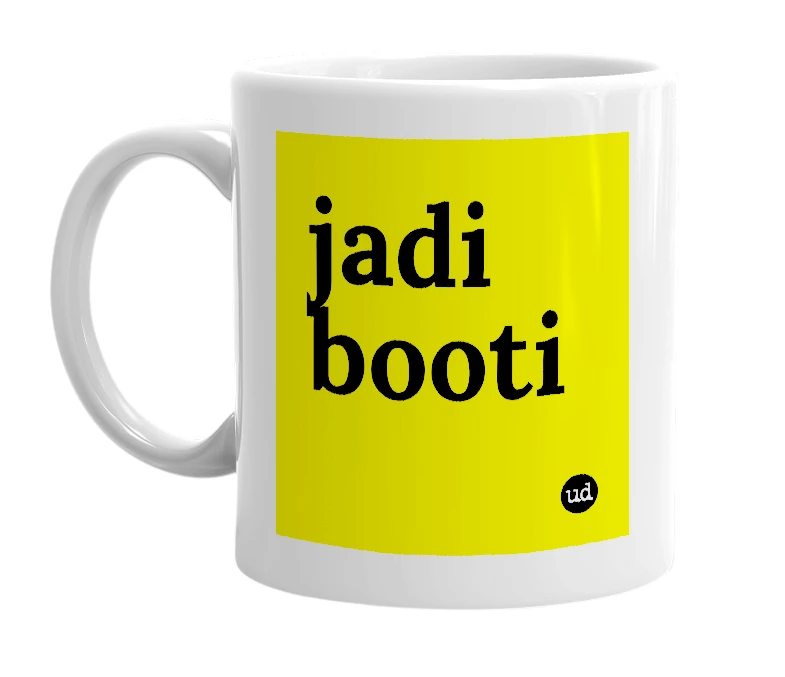 White mug with 'jadi booti' in bold black letters