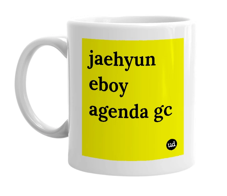 White mug with 'jaehyun eboy agenda gc' in bold black letters