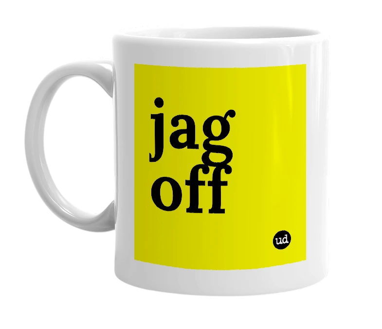 White mug with 'jag off' in bold black letters