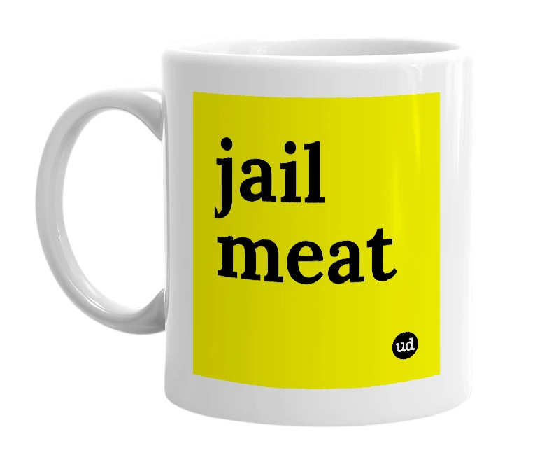 White mug with 'jail meat' in bold black letters