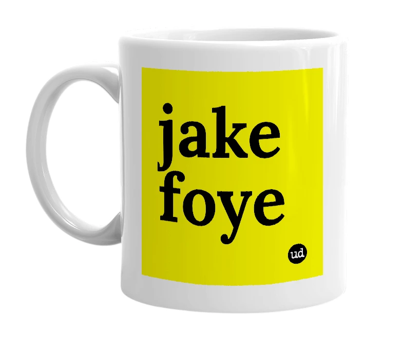 White mug with 'jake foye' in bold black letters