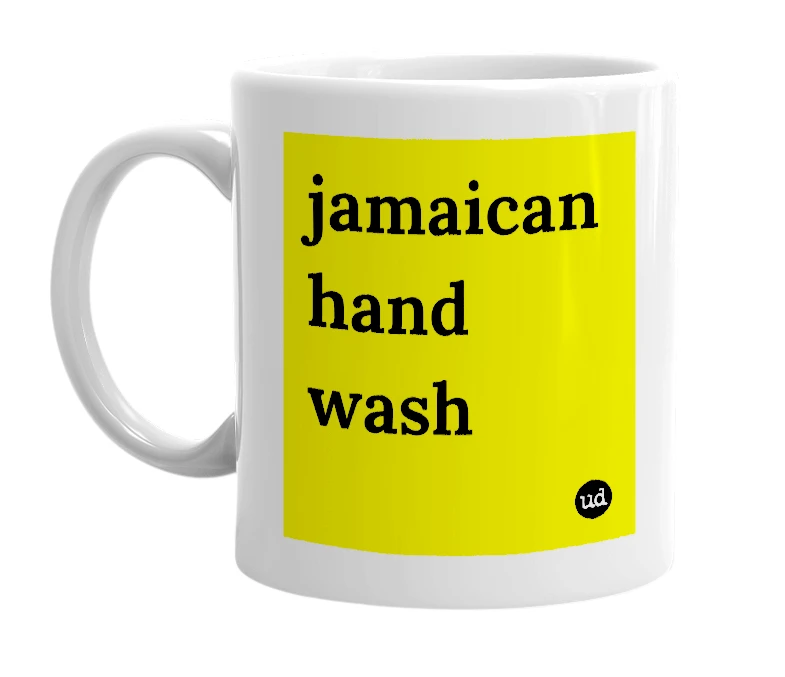 White mug with 'jamaican hand wash' in bold black letters