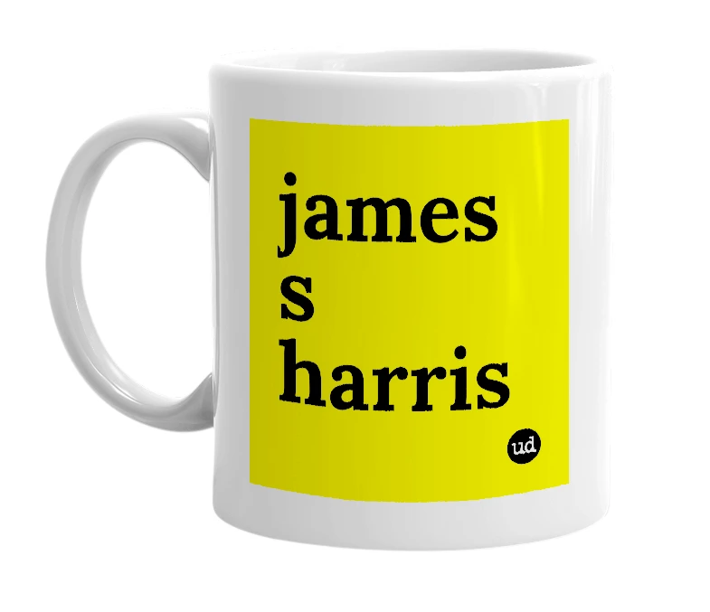 White mug with 'james s harris' in bold black letters