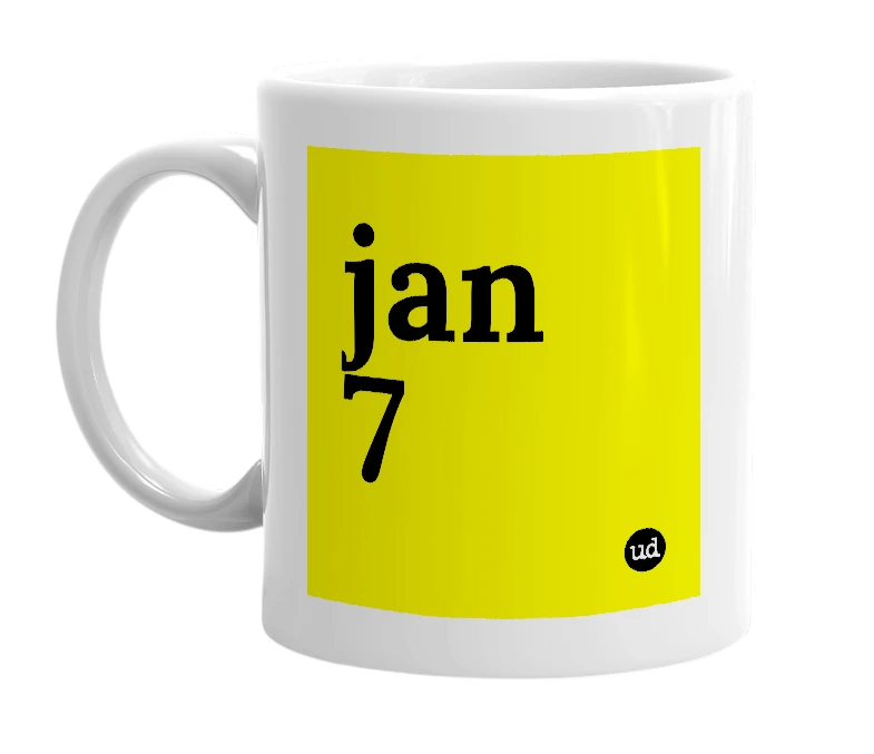 White mug with 'jan 7' in bold black letters