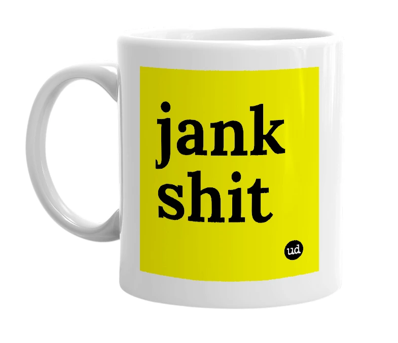 White mug with 'jank shit' in bold black letters