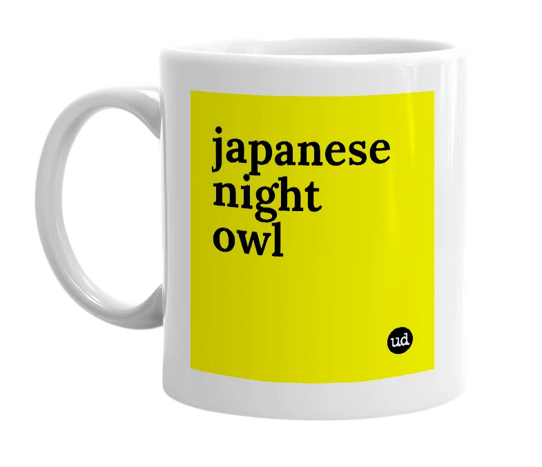 White mug with 'japanese night owl' in bold black letters