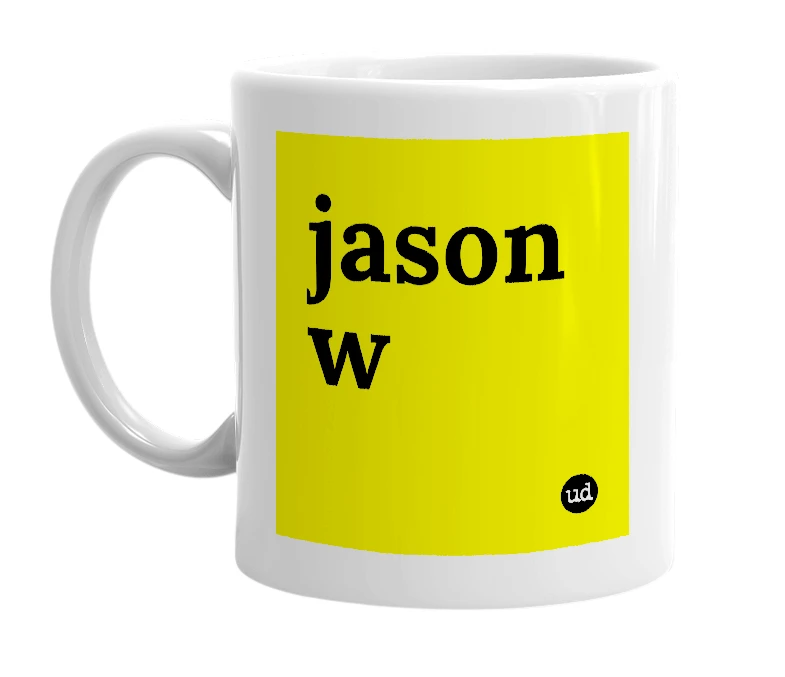 White mug with 'jason w' in bold black letters